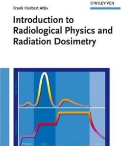 [PDF] Introduction to Radiological Physics Radiation Dosimetry Frank Herbert Attix