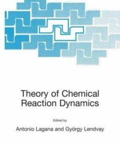 [PDF] Theory of Chemical Reaction Dynamics Antonio Lagan?, Gy?rgy Lendvay