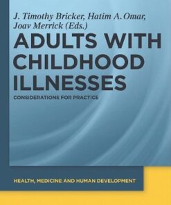 [PDF] Adults With Childhood Illnesses: Considerations for Practice J. Timothy Bricker, Hatim A. Omar, Joav Merrick