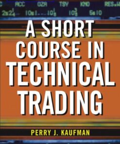 {PDF} A Short Course in Technical Trading (Wiley Trading) Perry J. Kaufman