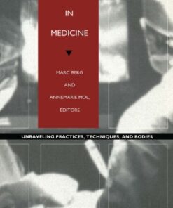 [PDF] Differences in Medicine: Unraveling Practices, Techniques, and Bodies Marc Berg, Annemarie Mol