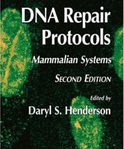 [PDF] DNA Repair Protocols: Mammalian Systems Malgorzata Z. Zdzienicka (auth.), Daryl S. Henderson (eds.)