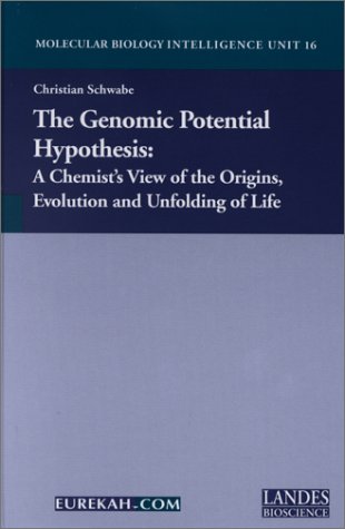 {pdf} The Genomic Potential Hypothesis : A Chemist's View of the Origins, Evolution and Unfolding of Life Christian Schwabe