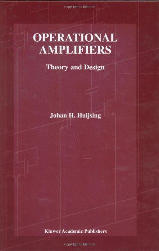 [PDF] Operational Amplifiers - Theory and Design (The Kluwer International Series in Engineering and Computer Science, Volume 605) (The Springer International Series in Engineering and Computer Science) Johan H. Huijsing