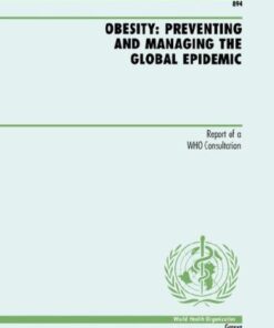 {PDF} Obesity: Preventing and Managing the Global Epidemic (Who Technical Report S.) World Health Organization