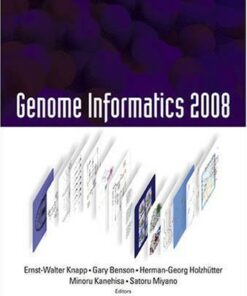 {PDF} Genome Informatics 2008: Proceedings of the 8th Annual International Workshop on Bioinformatics and Systems Biology (IBSB 2008) Ernst-walter Knapp, Gary Benson, Herman-georg Holzhutter, Minoru Kanehisa, Satoru Miyano