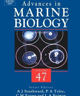 {PDF} Advances in Marine Biology, Vol. 47 Alan J. Southward, Paul A. Tyler, Craig M. Young, Lee A. Fuiman