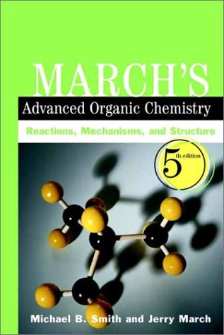 [PDF] March's Organic Chemistry 5th ed Michael B. Smith, Jerry March