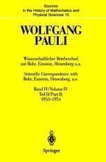 {pdf} Wolfgang Pauli: Wissenschaftlicher Briefwechsel mit Bohr, Einstein, Heisenberg u.a. Band IV, Teil II: 1953?1954 Wolfgang Pauli (auth.), Professor Dr. Karl von Meyenn (eds.)