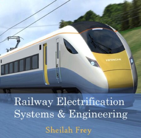 [PDF] Railway Electrification Systems & Engineering Sheilah Frey