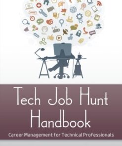 {PDF} Tech Job Hunt Handbook: Career Management for Technical Professionals Kevin W. Grossman