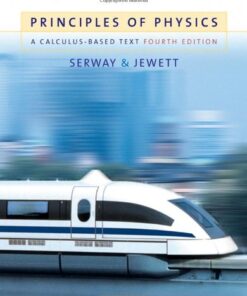 [PDF] Principles of Physics: A Calculus-Based Text, 4th Edition Raymond A. Serway, John W. Jewett