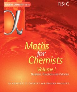 [PDF] Maths for Chemists: Numbers, Functions and Calculus Vol 1 (Tutorial Chemistry Texts) COCKETT M, G. Doggett