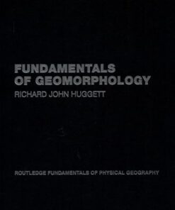 [PDF] Fundamentals of Geomorphology (Routledge Fundamentals of Physical Geography) R. Huggett