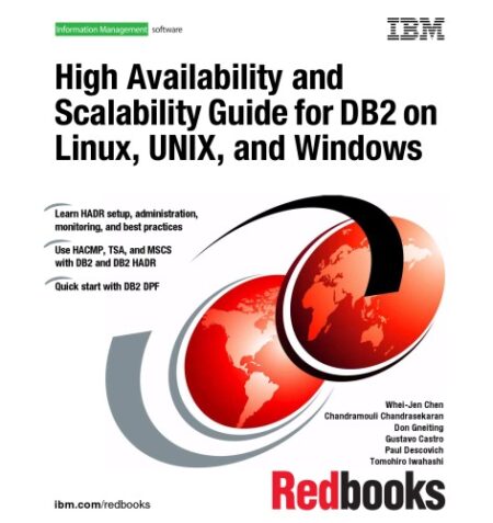 {PDF} High Availability and Scalability Guide for DB2 on Linux, Unix, and Windows: international technical support organization, September 2007 IBM Redbooks