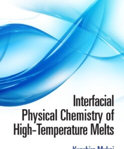 {pdf} Interfacial Physical Chemistry of High-Temperature Melts Kusuhiro Mukai; Taishi Matsushita