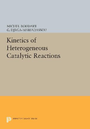 [PDF] Kinetics Of Heterogeneous Catalytic Reactions Michel Boudart, G ...