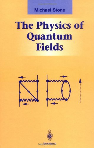 [PDF] The physics of quantum fields Michael Stone