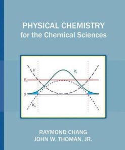 {pdf} Physical chemistry for the chemical sciences Raymond Chang, Jr. Thoman John W