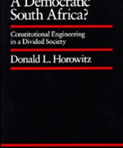 [PDF] A Democratic South Africa?: Constitutional Engineering in a Divided Society (Perspectives on Southern Africa, No 46) Donald L. Horowitz