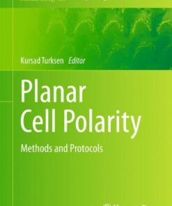 [PDF] Planar Cell Polarity (Methods in Molecular Biology, v839) Kursad Turksen