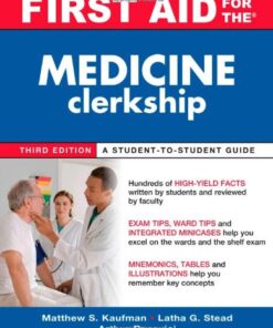 [PDF] First Aid for the Medicine Clerkship, Third Edition Matthew Kaufman, Latha Stead, Arthur Rusovici