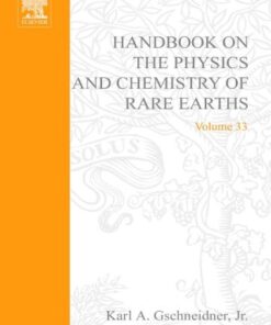 [PDF] Handbook on the Physics and Chemistry of Rare Earths, Vol. 33 Editors: K. A. Gschneidner, Jr., J.-C. G. Bunzli, and V. K.Pecharsky