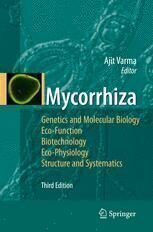 [PDF] Mycorrhiza: State of the Art, Genetics and Molecular Biology, Eco-Function, Biotechnology, Eco-Physiology, Structure and Systematics E. Mohammadi Goltapeh, Y. Rezaee Danesh, R. Prasad, A. Varma (auth.), Professor Dr. Ajit Varma (eds.)