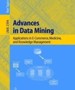 [PDF] Advances in Data Mining: Applications in E-Commerce, Medicine, and Knowledge Management Erika Blanc, Paolo Giudici (auth.), Petra Perner (eds.)