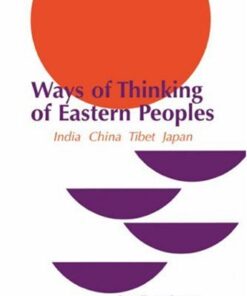 {PDF} Ways of Thinking of Eastern Peoples: India, China, Tibet, Japan (Revised) (National Foreign Language Center Technical Reports) Hajime Nakamura