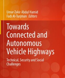 {PDF} Towards Connected and Autonomous Vehicle Highways: Technical, Security and Social Challenges (EAI/Springer Innovations in Communication and Computing) Umar Zakir Abdul Hamid (editor), Fadi Al-Turjman (editor)
