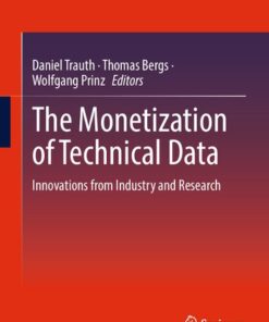 {PDF} The Monetization of Technical Data: Innovations from Industry and Research Daniel Trauth, Thomas Bergs, Wolfgang Prinz