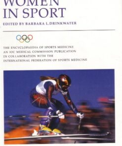 {PDF} Women in Sport: Volume VIII of the Encyclopaedia of Sports Medicine, An IOC Medical Committee Publication Barbara Drinkwater