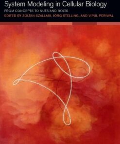 [PDF] System Modeling in Cellular Biology: From Concepts to Nuts and Bolts Zoltan Szallasi, J?rg Stelling, Vipul Periwal