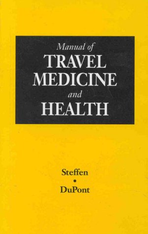 {PDF} Manual of travel medicine and health Robert Steffen, Herbert L. DuPont