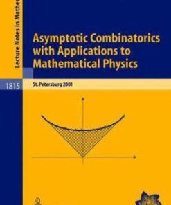 [pdf] Asymptotic Combinatorics with Applications to Mathematical Physics: A European Mathematical Summer School held at the Euler Institute, St. Petersburg, Russia July 9?20, 2001 Alexei Borodin (auth.), Anatoly M. Vershik, Yuri Yakubovich (eds.)