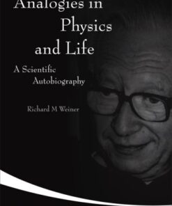 [pdf] Analogies in Physics and Life: A Scientific Autobiography Richard M. Weiner