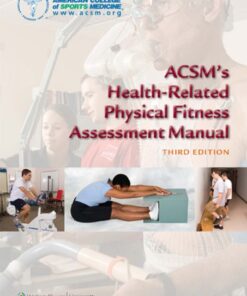 [PDF] ACSM's Health-Related Physical Fitness Assessment Manual KAMINSKY, Leonard A