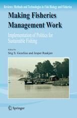 [PDF] Making Fisheries Management Work: Implementation of Policies for Sustainable Fishing Stig S. Gezelius (auth.), Stig S. Gezelius, Jesper Raakj?r (eds.)