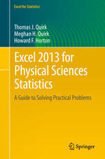 {pdf} Excel 2013 for Physical Sciences Statistics: A Guide to Solving Practical Problems Thomas J. Quirk, Meghan H. Quirk, Howard F. Horton (auth.)