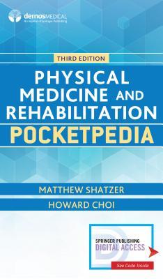{pdf} Physical Medicine and Rehabilitation Pocketpedia Matthew Shatzer