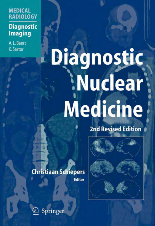 {PDF} Diagnostic Nuclear Medicine Christiaan Schiepers (Ed.)