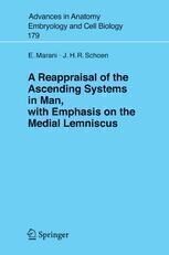 [PDF] A Reappraisal of the Ascending Systems in Man, with Emphasis on the Medial Lemniscus Prof. Dr. Enrico Marani, Dr. Jaap H.R. Schoen (auth.)