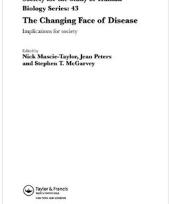 {pdf} The Changing Face of Disease: Implications for Society (Society for the Study of Human Biology) C.G. Nicholas Mascie-Taylor, Jean Peters, Stephen T. McGarvey