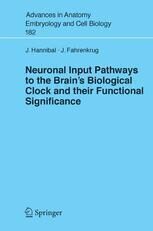 [PDF] Neuronal Input Pathways to the Brain?s Biological Clock and their Functional Significance Jens Hannibal MD, PhD, Dr. Sci, Jan Fahrenkrug (auth.)