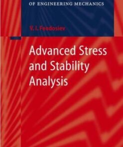 [PDF] Advanced Stress and Stability Analysis: Worked Examples (Foundations of Engineering Mechanics) V.I. Feodosiev