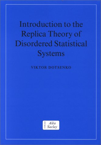 [PDF] Introduction to the Replica Theory of Disordered Statistical Systems Viktor Dotsenko