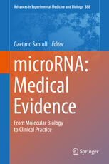 [PDF] microRNA: Medical Evidence: From Molecular Biology to Clinical Practice Gaetano Santulli (eds.)