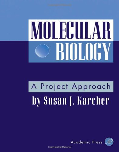 {PDF} Molecular Biology: A Project Approach Susan J. Karcher