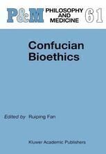 [PDF] Confucian Bioethics Ruiping Fan (auth.), Ruiping Fan (eds.)
